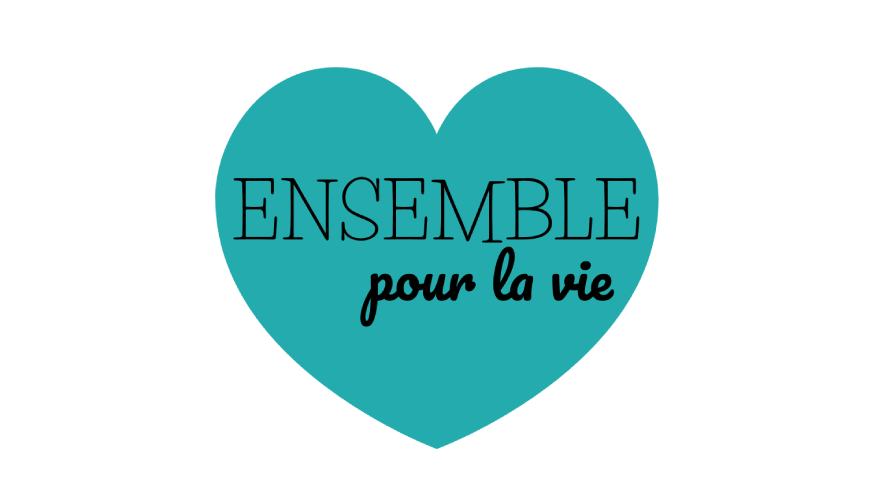 Ensemble pour la vie